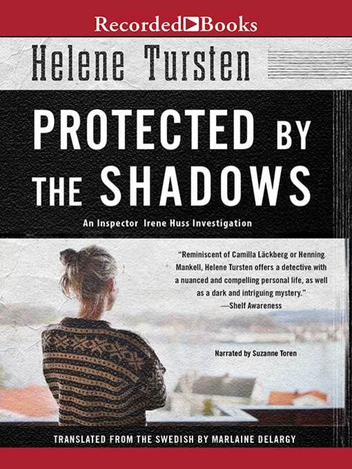 Title details for Protected by the Shadows by Helene Tursten - Wait list